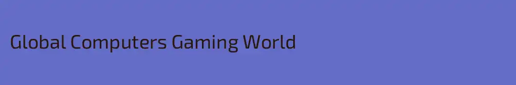 Global Computers Gaming World
